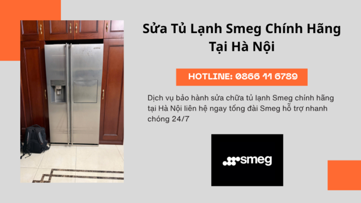 bảo hành sửa chữa tủ lạnh Smeg tại Hà Nội