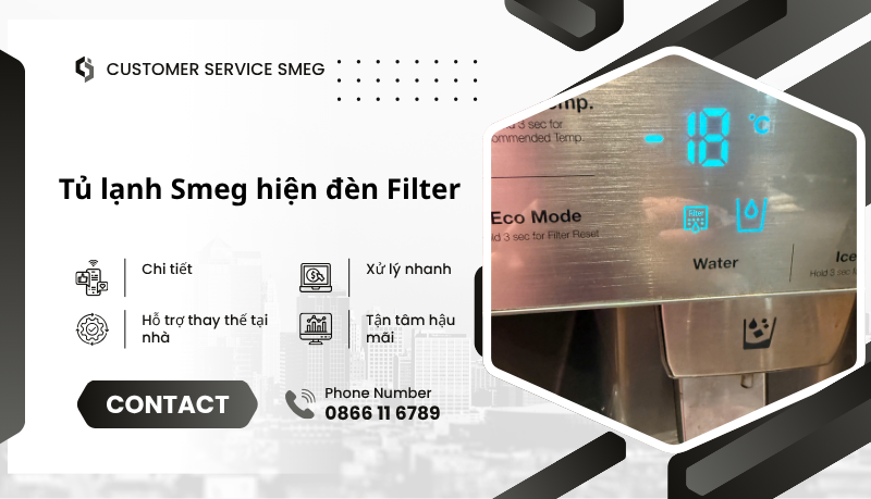 Vì sao tủ lạnh Smeg sáng đèn Filter
